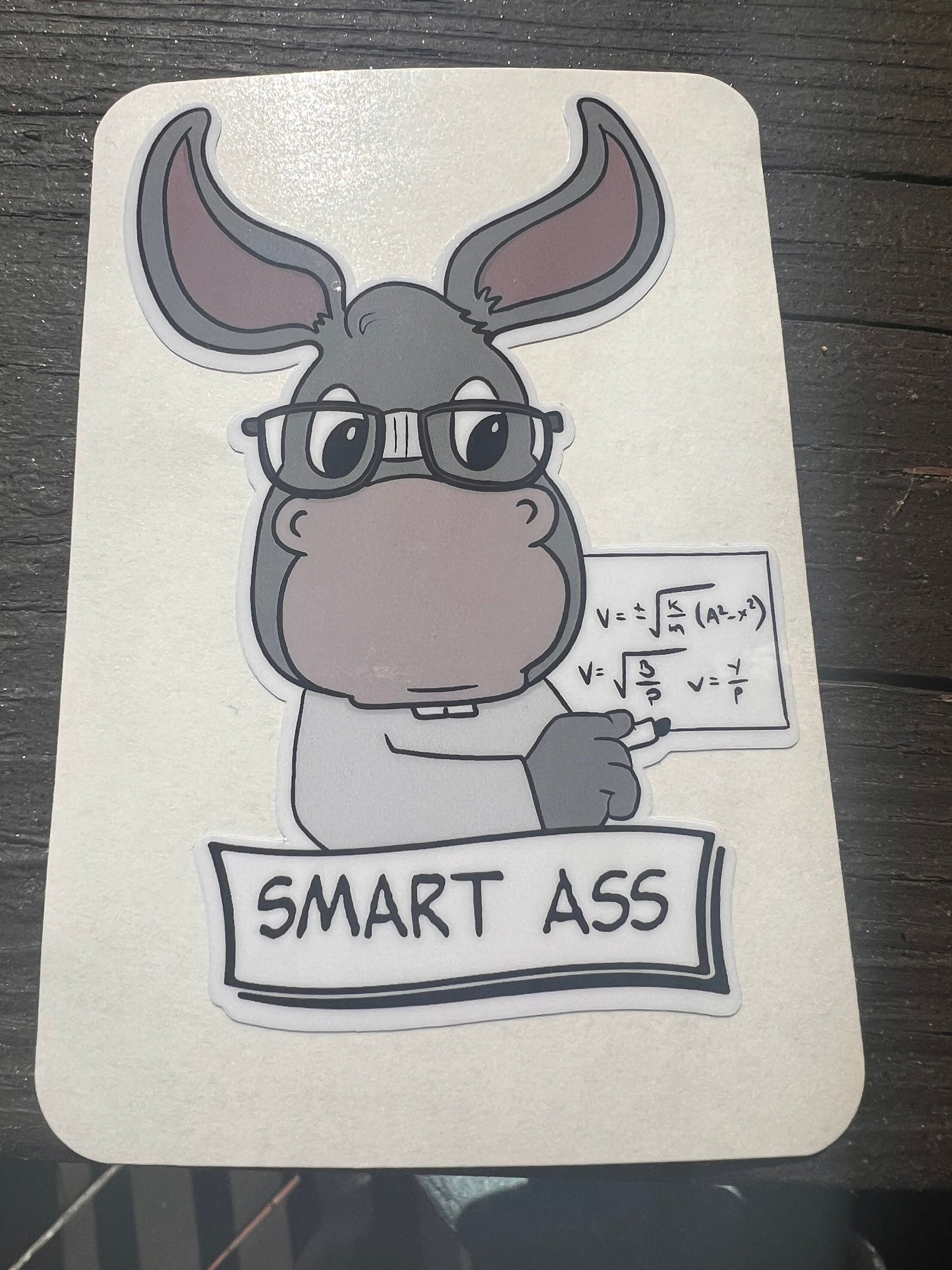 Waterproof “Smart Ass” Sticker – 3” or 5”