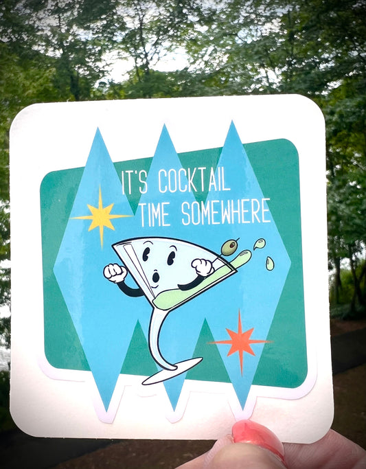 It’s Cocktail Time Somewhere” Vinyl Sticker