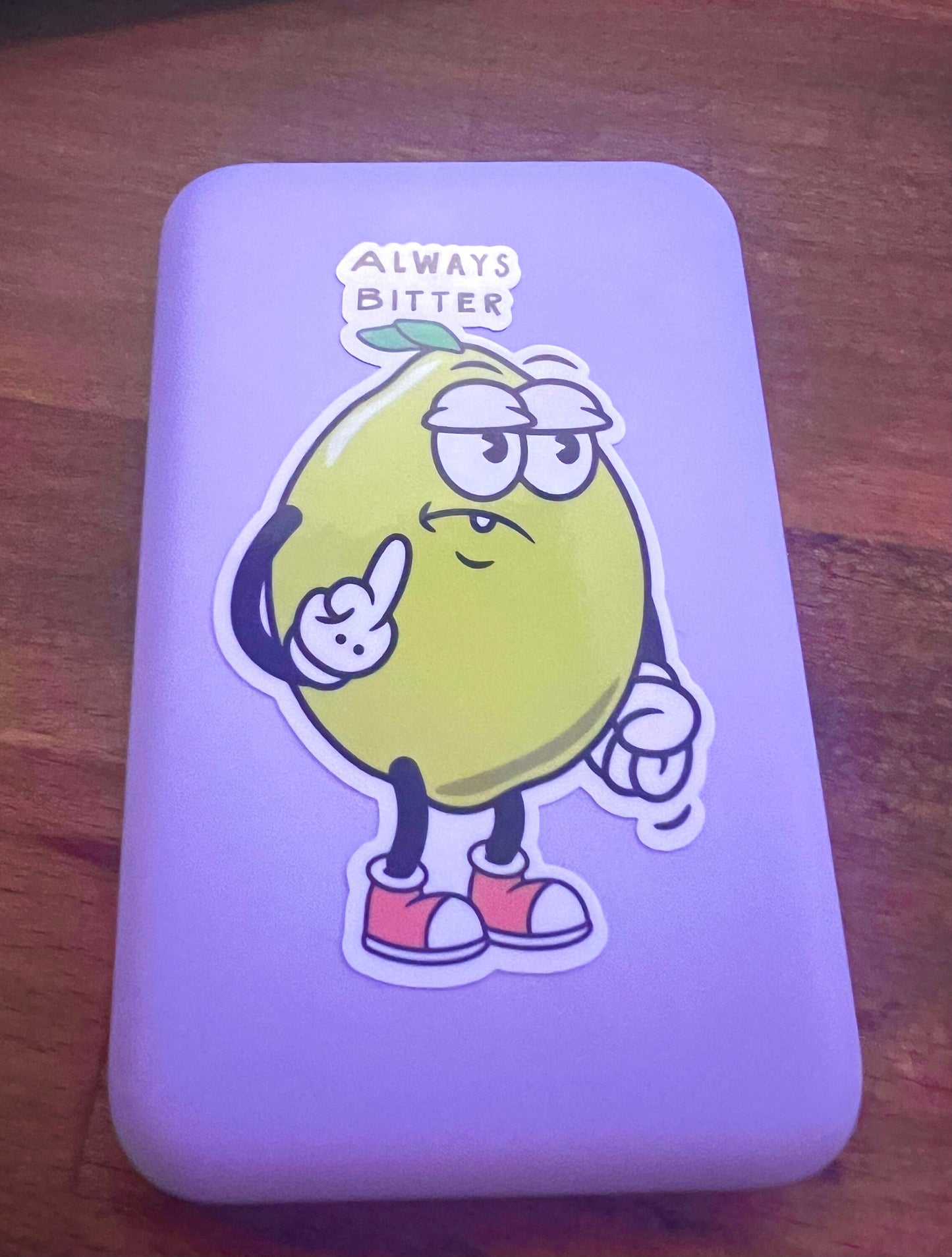 Always Bitter 3” Sticker