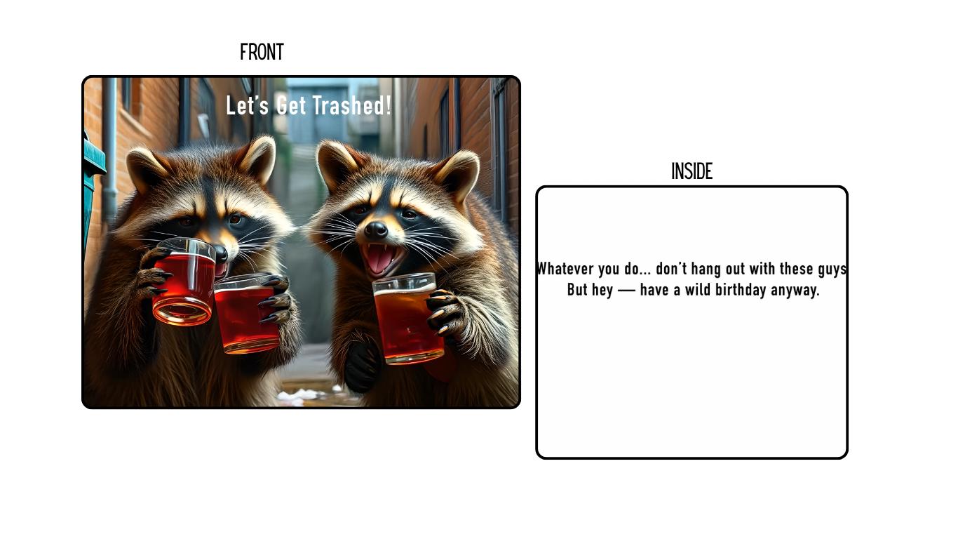Funny Raccoon Birthday Card – “Let’s Get Trashed!” – Wild Animal Drinking, Humorous Adult Birthday