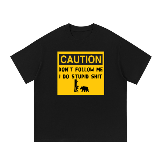 Funny “Caution Don’t Follow Me” T-Shirt | Hiking Humor Tee | Sarcastic Adventure Shirt