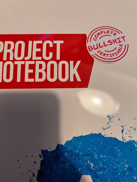 Complete, Certifiable, Bulls*t Waterproof Sticker