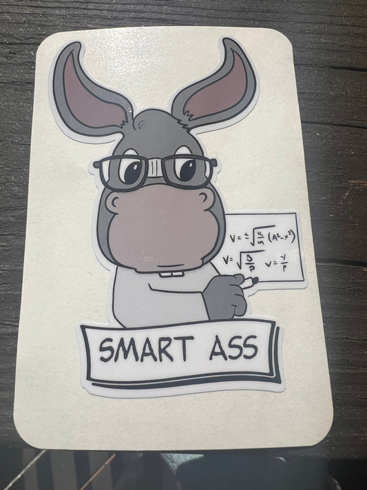 Waterproof “Smart Ass” Sticker – 3” or 5”
